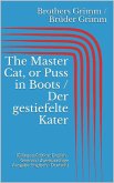 The Master Cat, or Puss in Boots / Der gestiefelte Kater (Bilingual Edition: English - German / Zweisprachige Ausgabe: Englisch - Deutsch) (eBook, ePUB)
