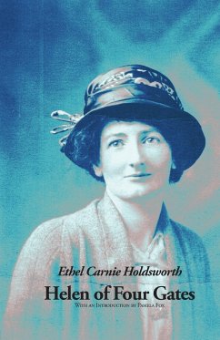 Helen of Four Gates - Holdsworth, Ethel Carnie