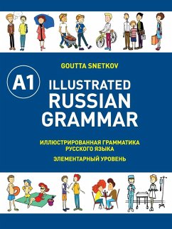 Illustrated Russian Grammar - Snetkov, Goutta