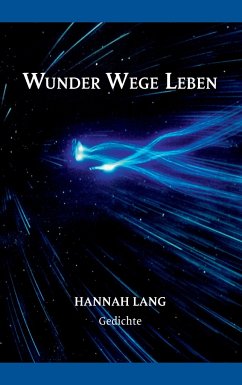 Wunder Wege Leben - Lang, Hannah