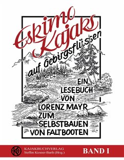 Eskimokajaks auf Gebirgsflüssen - Mayr, Lorenz
