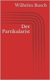 Der Partikularist (eBook, ePUB)