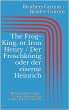 The Frog-King, or Iron Henry / Der... - Bild 1