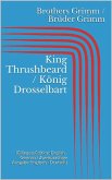 King Thrushbeard / König Drosselbart (Bilingual Edition: English - German / Zweisprachige Ausgabe: Englisch - Deutsch) (eBook, ePUB)