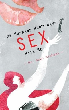 My Husband Won't Have Sex With Me - Michael, Dawn