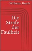 Die Strafe der Faulheit (eBook, ePUB)