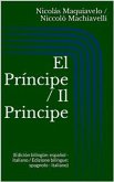 El Príncipe / Il Principe (Edición bilingüe: español - italiano / Edizione bilingue: spagnolo - italiano) (eBook, ePUB)