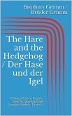 The Hare and the Hedgehog / Der Hase und der Igel (Bilingual Edition: English - German / Zweisprachige Ausgabe: Englisch - Deutsch) (eBook, ePUB)
