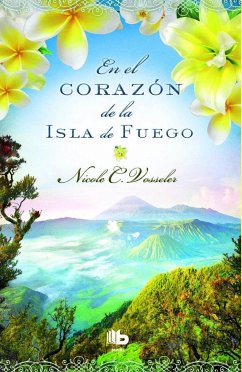 En el corazón de la isla de fuego - Vosseler, Nicole C.