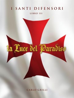 la Luce del Paradiso (eBook, ePUB) - Grilli, Carlo