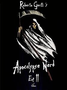 Apocalypse Nerd - Ep2 di 4 (eBook, ePUB) - Gerilli, Roberto