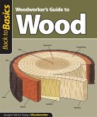 Woodworker's Guide to Wood (Back to Basics) (eBook, ePUB)