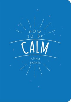Cover How to Be Calm (eBook, ePUB)