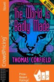 The World Is Badly Made (Velvet Paw of Asquith Novels, #2) (eBook, ePUB)