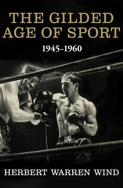 Cover The Gilded Age of Sport, 1945-1960 (eBook, ePUB)