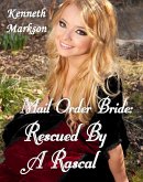 Mail Order Bride: Rescued By A Rascal (Rescued Western Historical Mail Order Brides, #3) (eBook, ePUB)