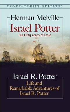 Israel Potter: His Fifty Years of Exile and Life and Remarkable Adventures of Israel R. Potter (eBook, ePUB) - Melville, Herman