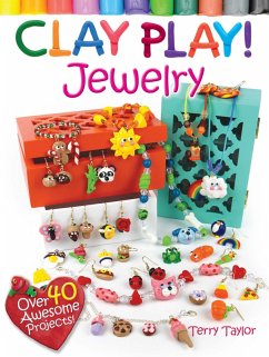 Clay Play! JEWELRY (eBook, ePUB) - Taylor, Terry