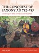 The Conquest of Saxony AD 782-785... - Bild 1