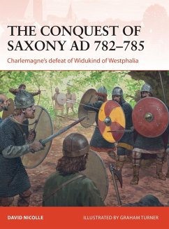 The Conquest of Saxony AD 782-785 (eBook, ePUB) - Nicolle, David
