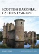 Scottish Baronial Castles 1250-1450... - Bild 1