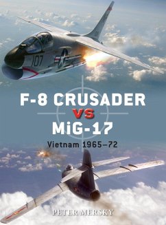F-8 Crusader vs MiG-17 (eBook, ePUB) - Mersky, Peter