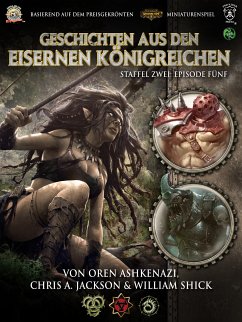 Geschichten aus den Eisernen Königreichen, Staffel 2 Episode 5 (eBook, ePUB) - Ashkenazi, Oren; Jackson, Chris A.; Shick, William