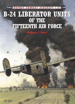 B-24 Liberator Units of the Fifteenth Air Force (eBook, ePUB) - Dorr, Robert F