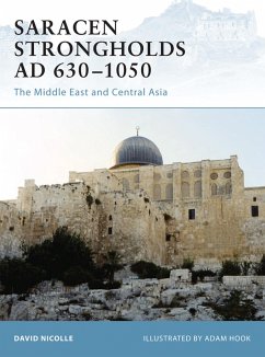 Saracen Strongholds AD 630-1050 (eBook, ePUB) - Nicolle, David