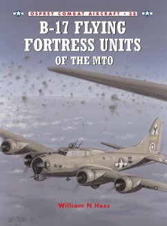 B-17 Flying Fortress Units of the MTO (eBook, ePUB) - Hess, William N