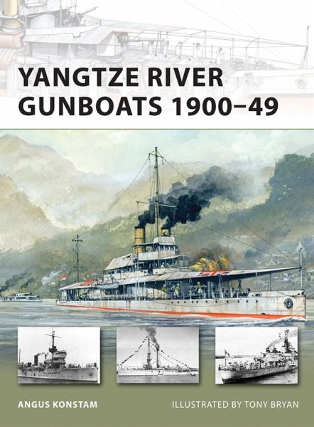 Yangtze River Gunboats 1900-49 (eBook, ePUB) Yangtze River Gunboats 1900-49 (eBook, ePUB)