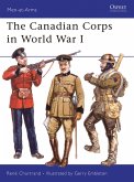 The Canadian Corps in World War I (eBook, ePUB)