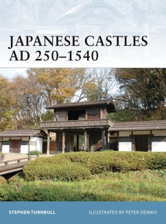 Japanese Castles AD 250-1540 (eBook, ePUB) - Turnbull, Stephen