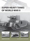 Super-heavy Tanks of World War II (eBook, ePUB)