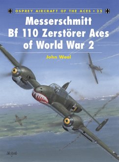 Messerschmitt Bf 110 Zerstörer Aces of World War 2 (eBook, ePUB) - Weal, John
