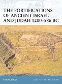 The Fortifications of Ancient Israel and Judah 1200-586 BC (eBook, ePUB)