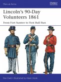 Lincoln's 90-Day Volunteers 1861 (eBook, ePUB)
