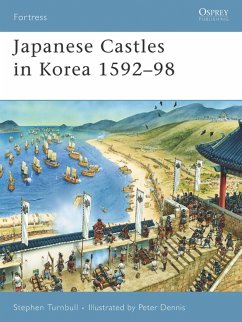 Japanese Castles in Korea 1592-98 (eBook, ePUB) - Turnbull, Stephen
