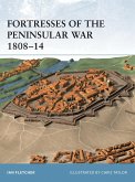 Fortresses of the Peninsular War 1808-14 (eBook, ePUB)