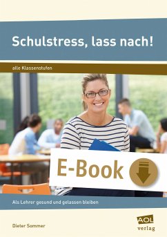 Schulstress, lass nach! (eBook, ePUB) - Sommer, Dieter