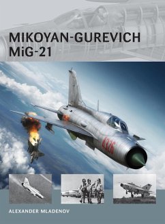 Mikoyan-Gurevich MiG-21 (eBook, ePUB) - Mladenov, Alexander