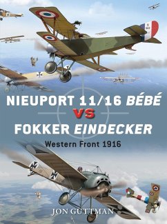 Nieuport 11/16 Bébé vs Fokker Eindecker (eBook, ePUB) - Guttman, Jon