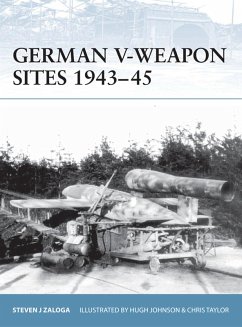 German V-Weapon Sites 1943-45 (eBook, ePUB) - Zaloga, Steven J.
