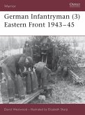 German Infantryman (3) Eastern Front 1943-45 (eBook, ePUB)