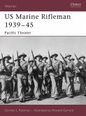US Marine Rifleman 1939-45 (eBook, ePUB)