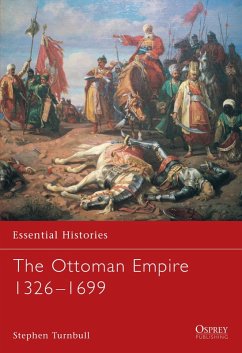 The Ottoman Empire 1326-1699 (eBook, ePUB) - Turnbull, Stephen