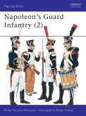 Napoleon's Guard Infantry (2) (eBook, ePUB)