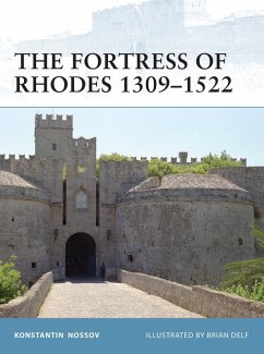 The Fortress of Rhodes 1309-1522 (eBook, ePUB) - Nossov, Konstantin