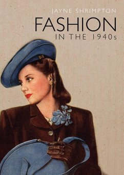 Fashion in the 1940s (eBook, ePUB) - Shrimpton, Jayne