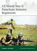 US World War II Parachute Infantry Regiments (eBook, ePUB)